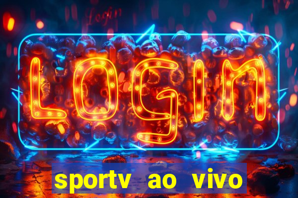 sportv ao vivo multi multicanal